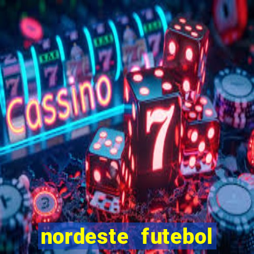 nordeste futebol net vip